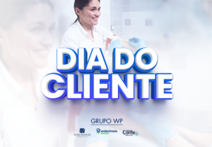 Dia do Cliente Grupo Wp